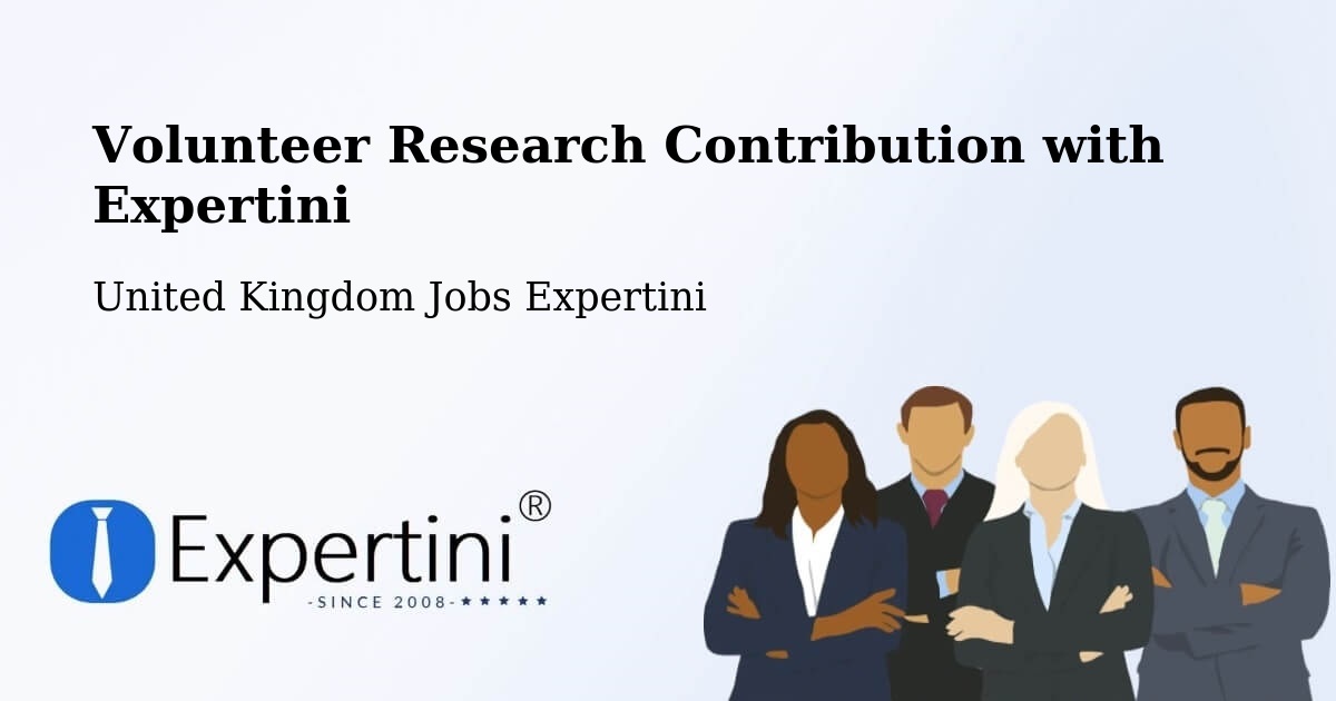 Volunteer Research Contribution Program – Malpas - United Kingdom Jobs Expertini